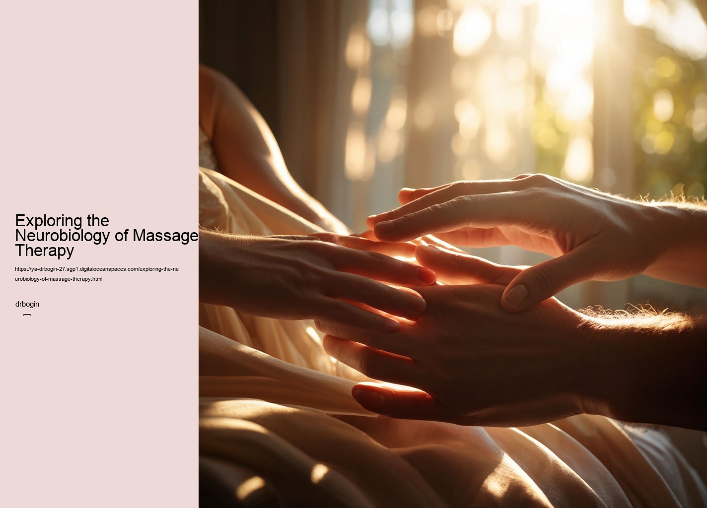 Exploring the Neurobiology of Massage Therapy